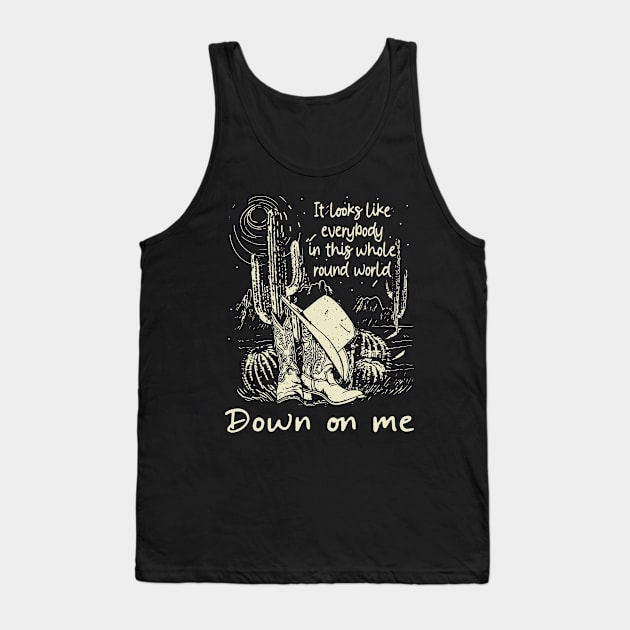 It Looks Like Everybody In This Whole Round World Down On Me Cactus Cowgirl Boot Hat Tank Top by Maja Wronska